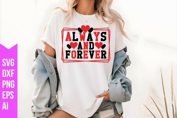 Always and Forever Svg: Graphics & Freebies