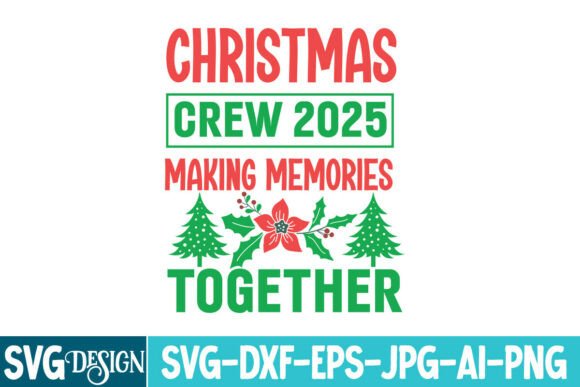 Christmas Crew 2025 Graphics Freebies