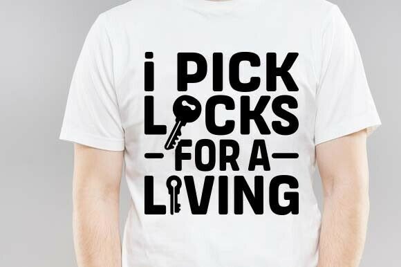 I Pick Locks for a Living SVG PNG: Freebies & Graphics