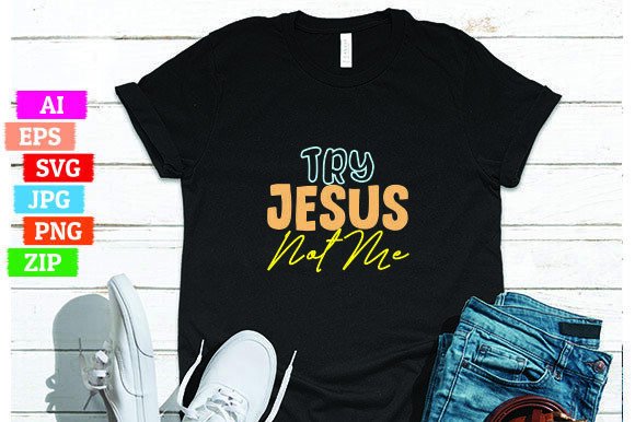 Try Jesus Not Me: Freebies & Graphics Review